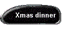 Xmas dinner