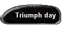 Triumph day