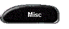 Misc