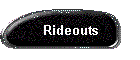 Rideouts